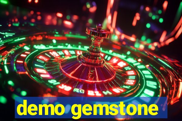 demo gemstone